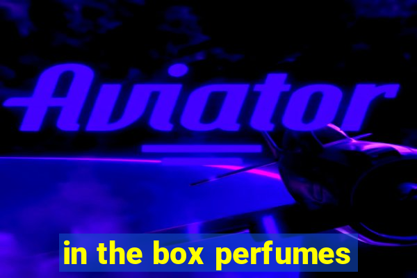 in the box perfumes